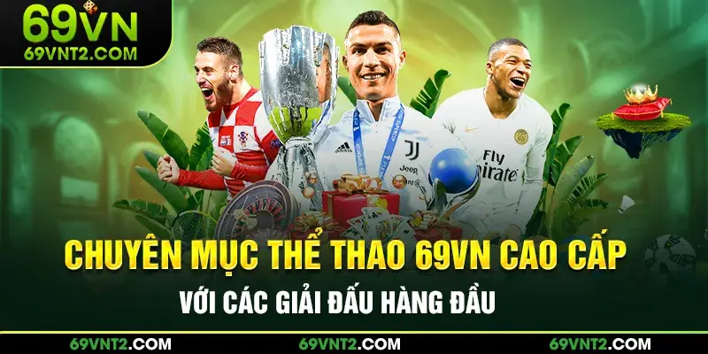 Thể thao 96win | Sống Cùng Đam Mê, Chinh Phục Mọi Kèo Đấu 4 Sảnh thể thao 96win với nhiều lựa chọn cá cược